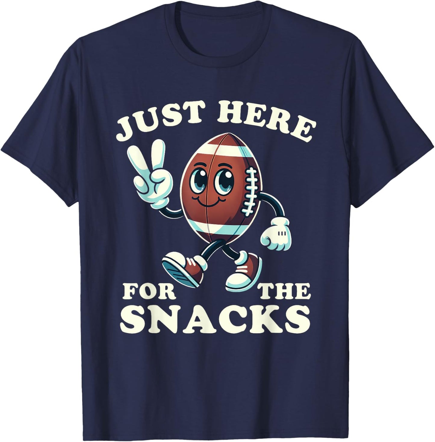 Football Just Here for the Snacks Funny Men Women Kids T-Shirt - T-Shirt | Navy