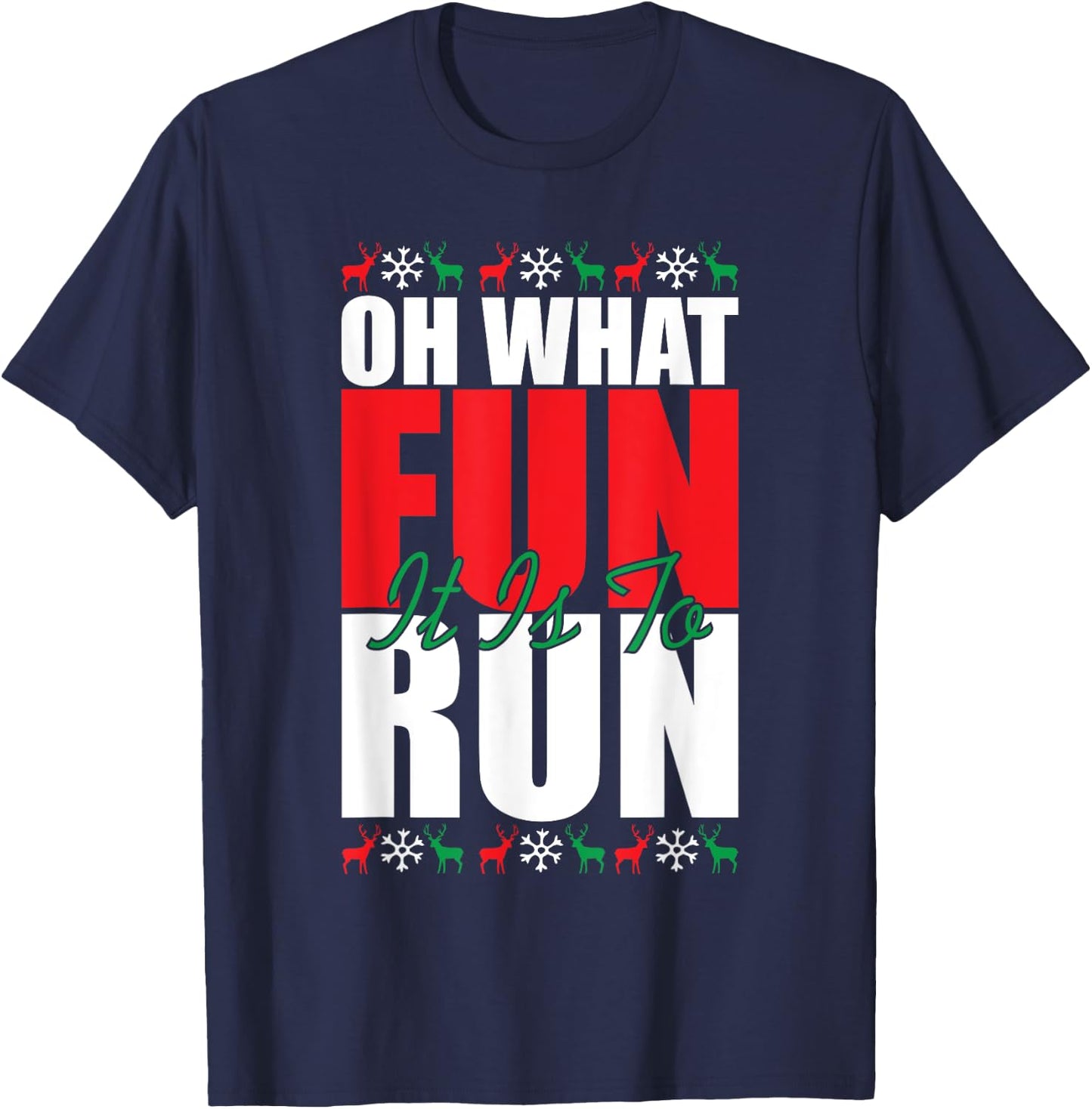 Oh What Fun It Is To Run Xmas Santa Runner Funny Running T-Shirt - T-Shirt | Navy
