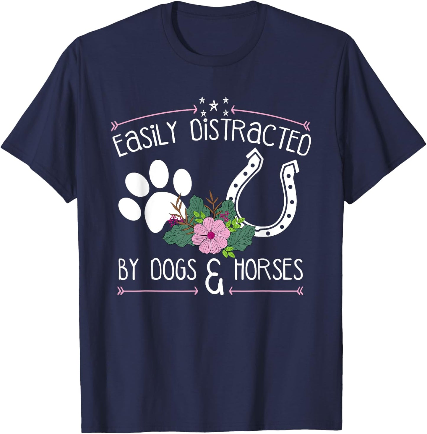 Easily Distracted By Dogs And Horses Funny Farm Animal Lover T-Shirt - T-Shirt | Navy