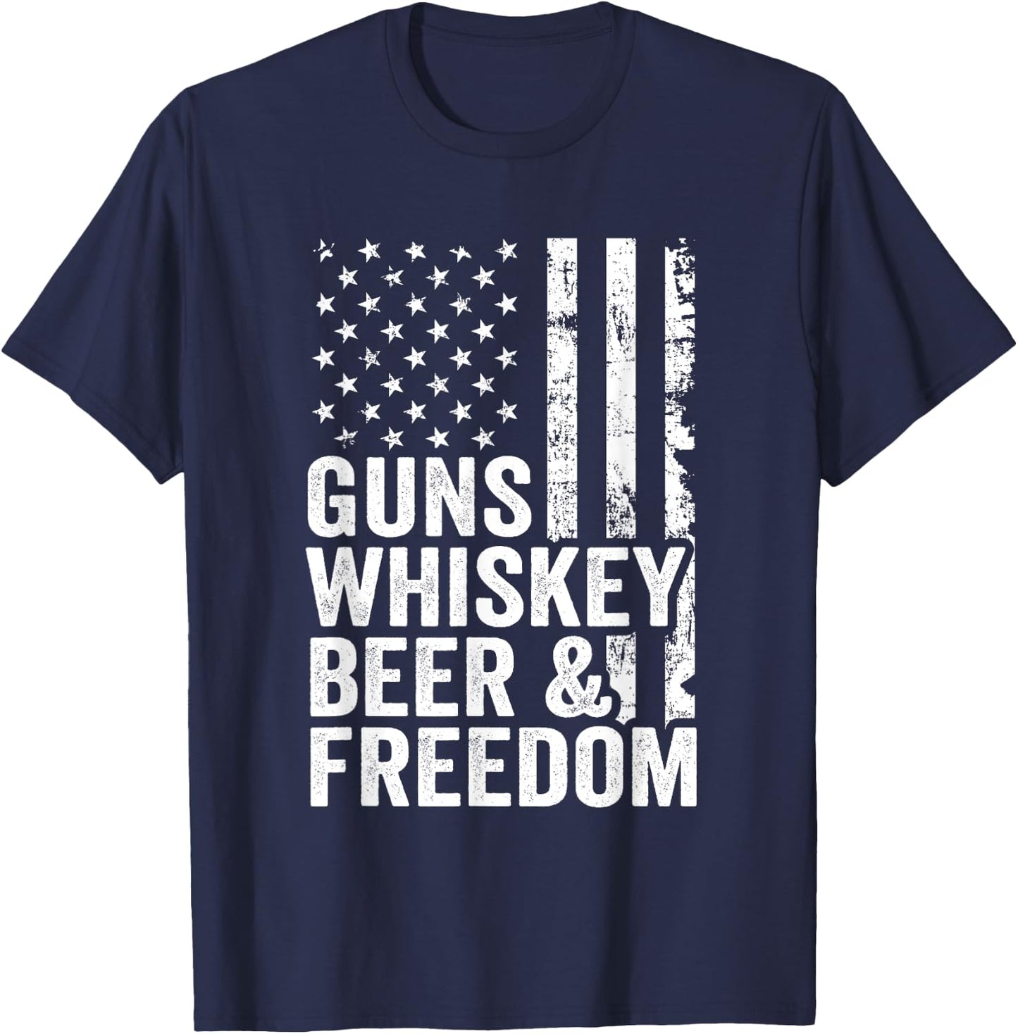 Guns Whisky Beer Freedom - Pro Guns Drinking Flag Funny Gun T-Shirt - T-Shirt | Navy