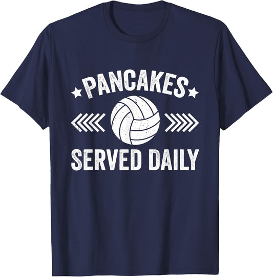 Pancakes Served Daily Funny Volleyball For Volleyball Lover T-Shirt - T-Shirt | Navy