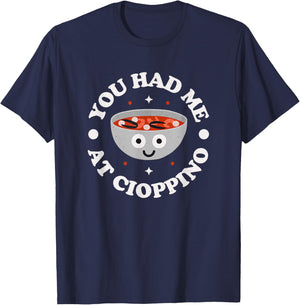 You Had Me At Cioppino - Italian-American Cioppino T-Shirt - T-Shirt | Navy