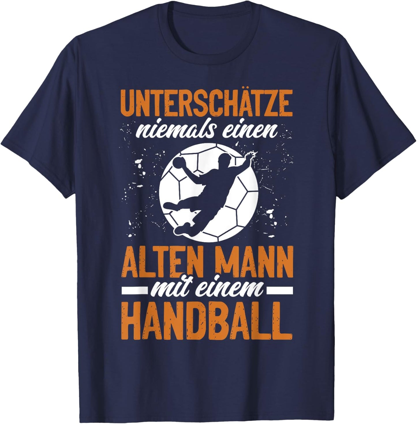 Einen Alten Mann Mit Einem Handball Lustiges Sport T-Shirt - T-Shirt | Navy