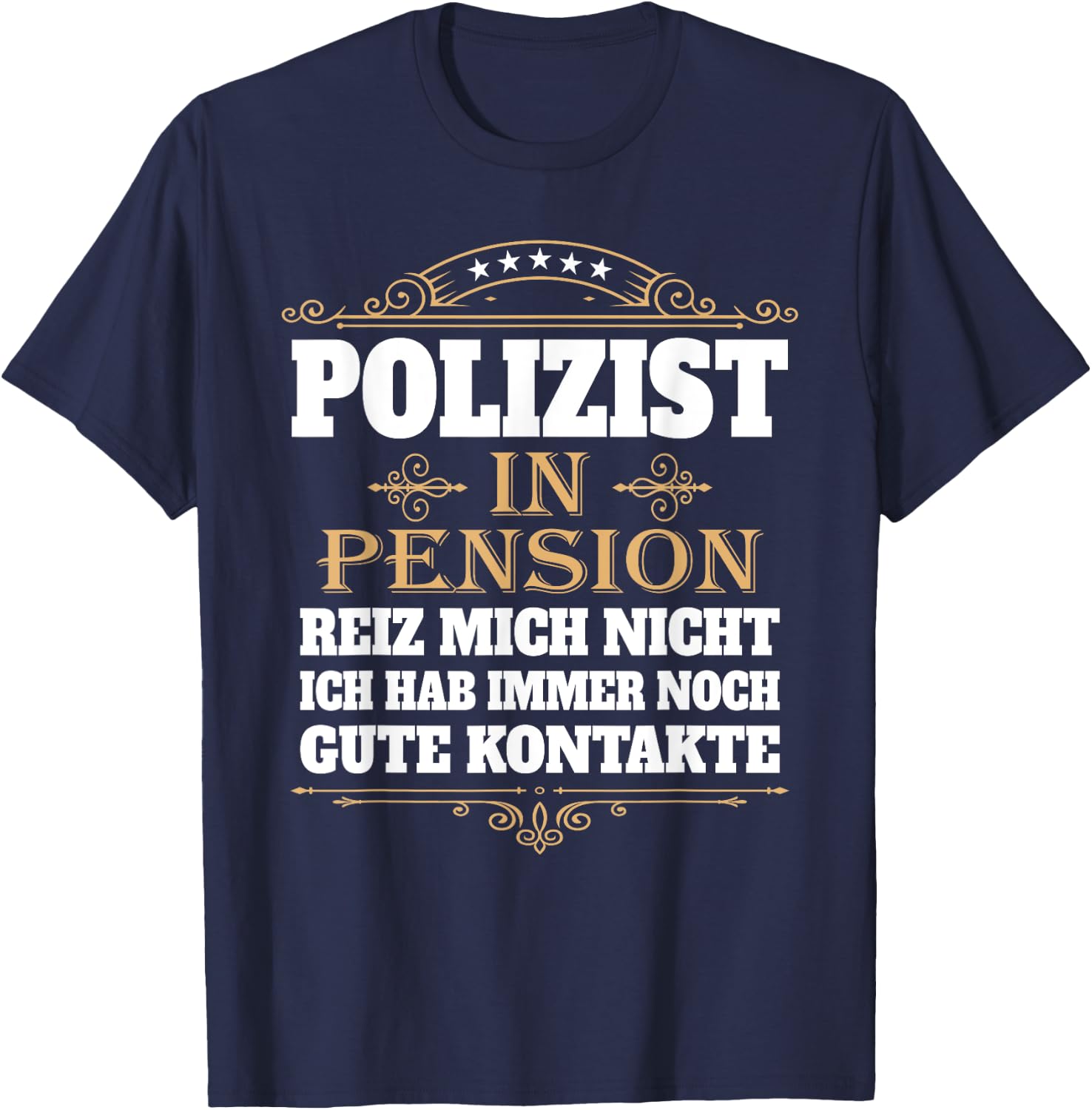 Polizeman in Pension Farewell Retirement Police Retirement , black T-Shirt - T-Shirt | Navy