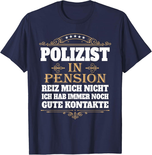 Polizeman in Pension Farewell Retirement Police Retirement , black T-Shirt - T-Shirt | Navy