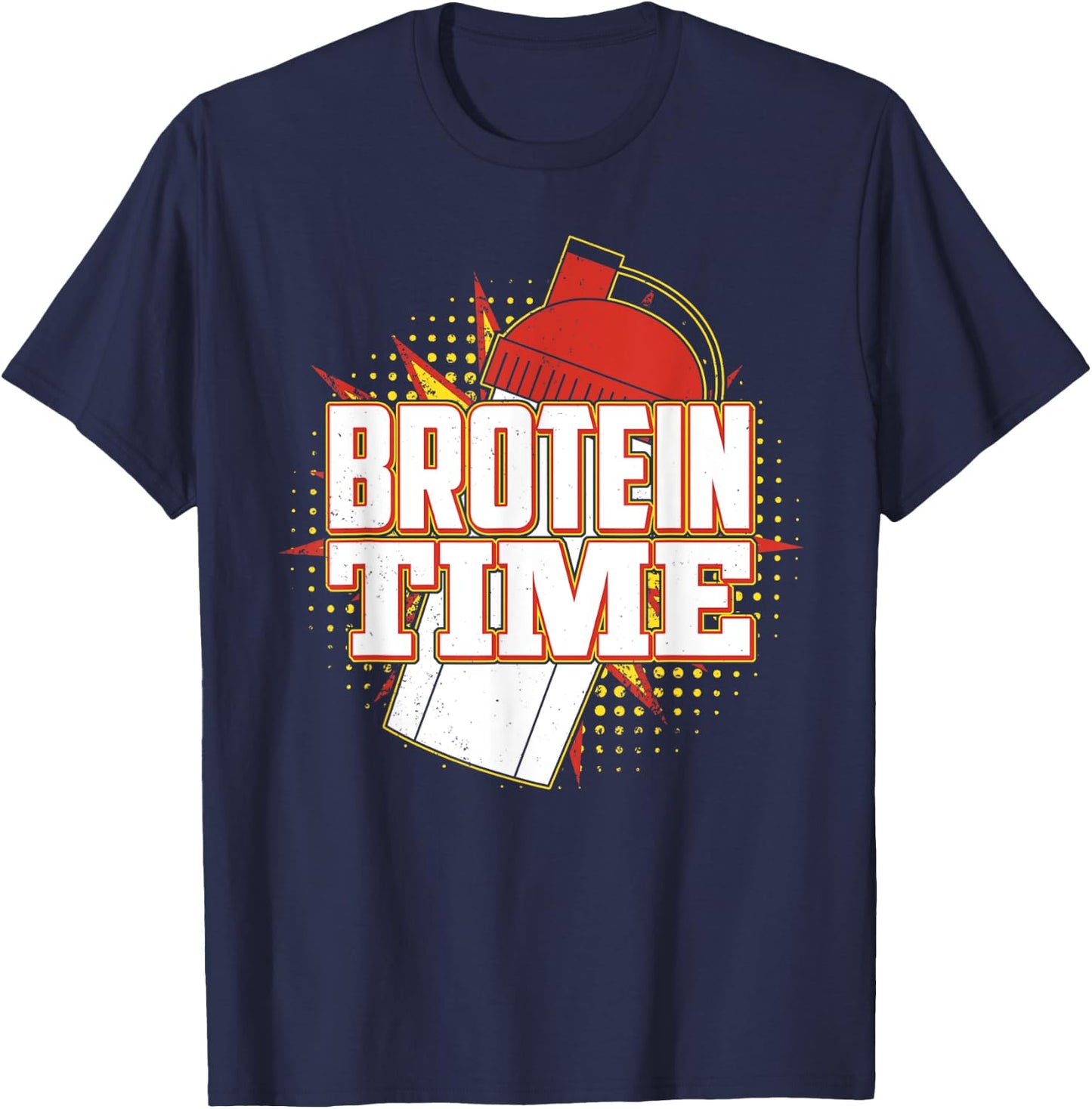 Brotein Time Shirt Funny Work Out, Cross Train Fitness Shirt T-Shirt - T-Shirt | Navy