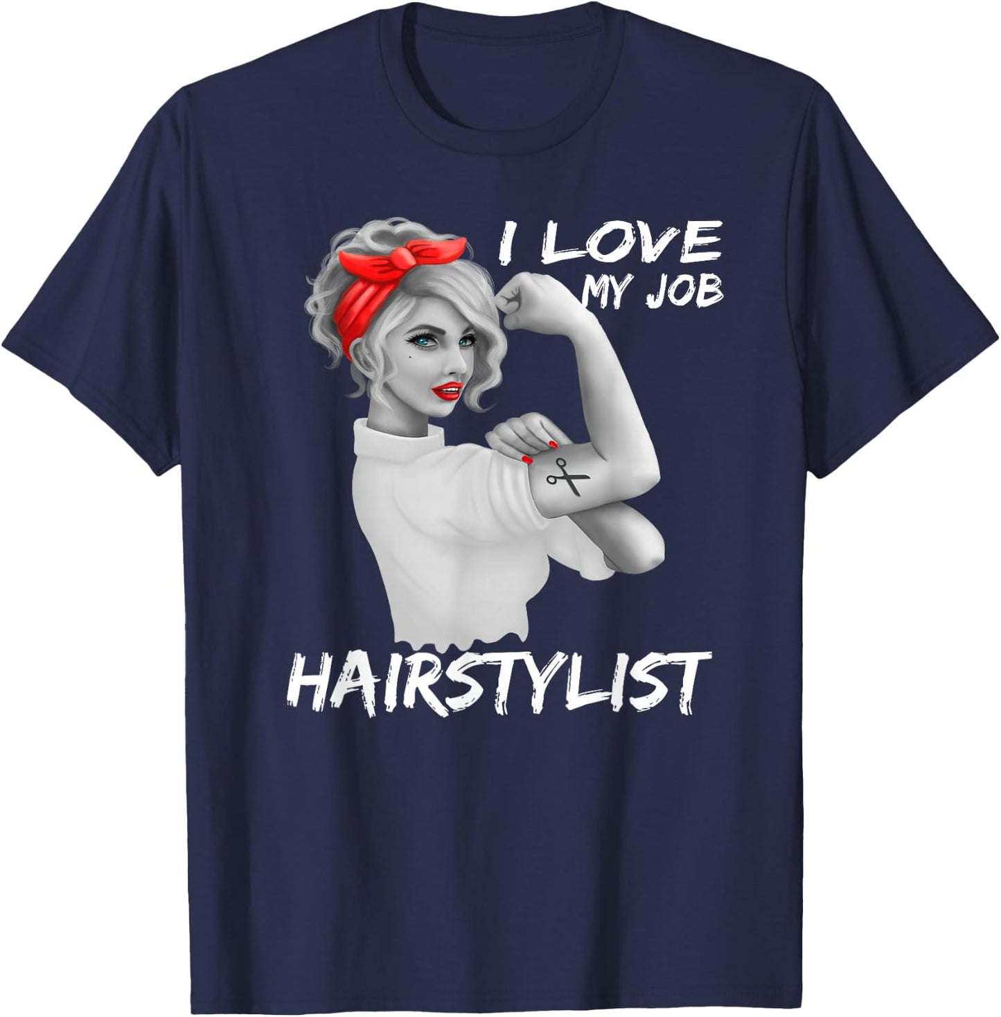 Hairstylist Salon Hairdresser I Love My Job T Shirt T-Shirt - T-Shirt | Navy