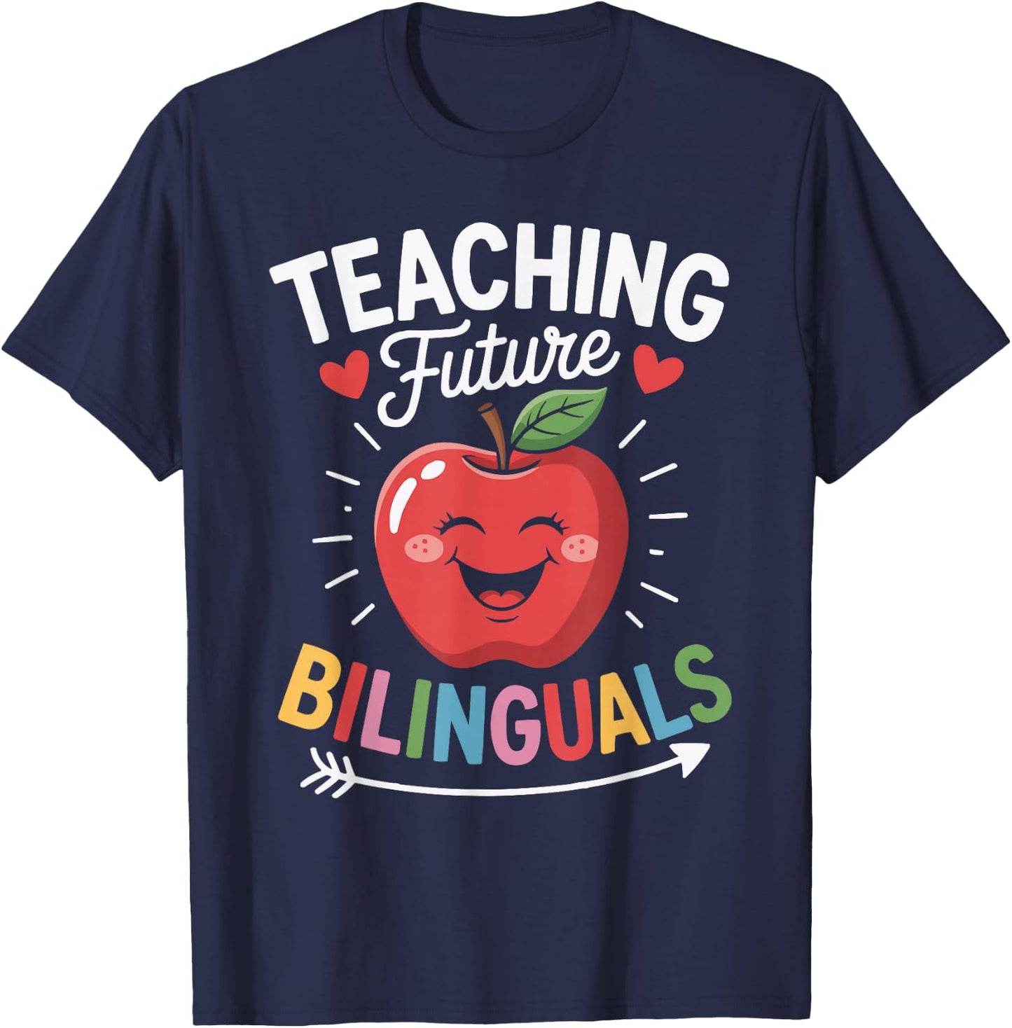 Bilingual Teacher Spanish Teaching Language Learning T-Shirt - T-Shirt | Navy