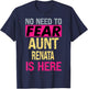 No Need To Fear Aunt Renata Is Here Funny Hero Auntie T-Shirt - T-Shirt | Navy