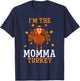 I'm the Momma Turkey Thanksgiving Costume Matching T-Shirt - T-Shirt | Navy