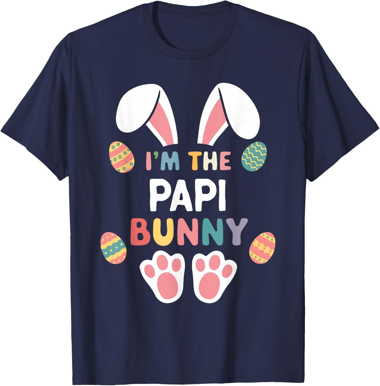 I'm The Papi Bunny Easter Matching Family T-Shirt - T-Shirt | Navy