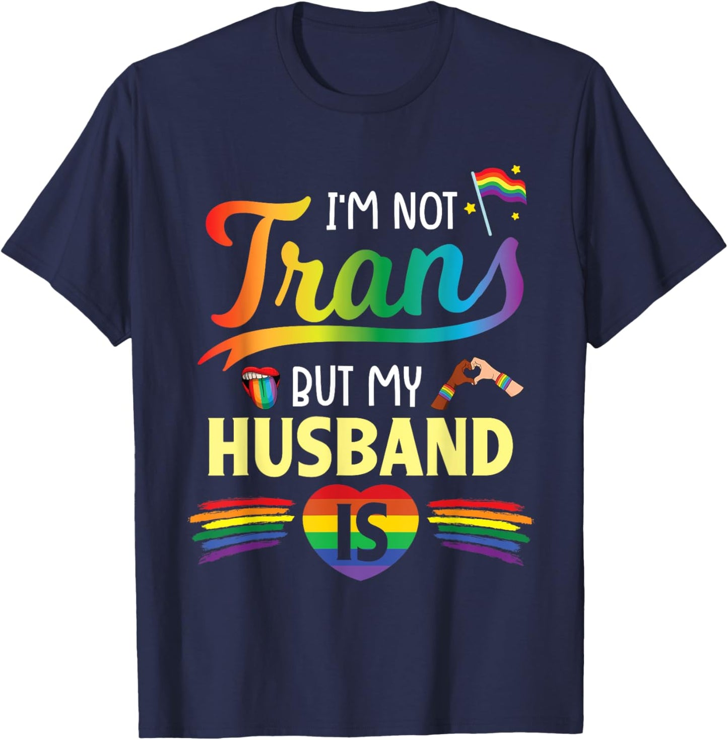 Wife I'm Not Transgender But My Husband Is Help Love Proud T-Shirt - T-Shirt | Navy