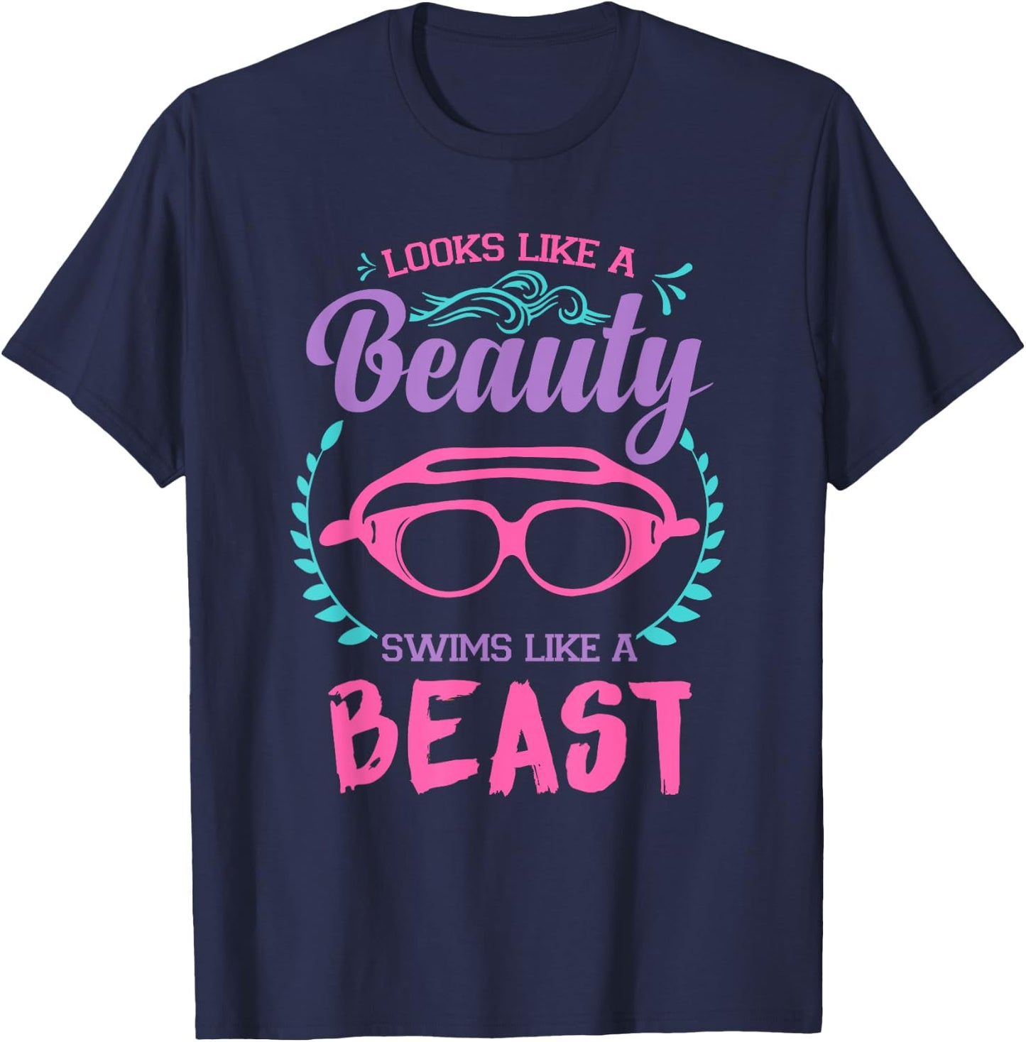 Looks Like A Beauty Swims Like A Beast Swimming Pool T Shirt T-Shirt - T-Shirt | Navy