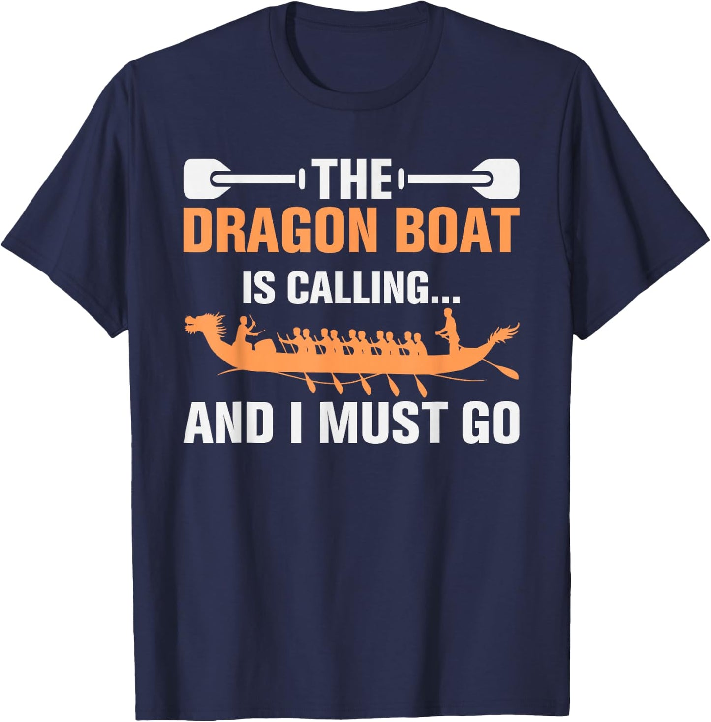 Dragon Boat is Calling Paddler Racing Crew T-Shirt - T-Shirt | Navy