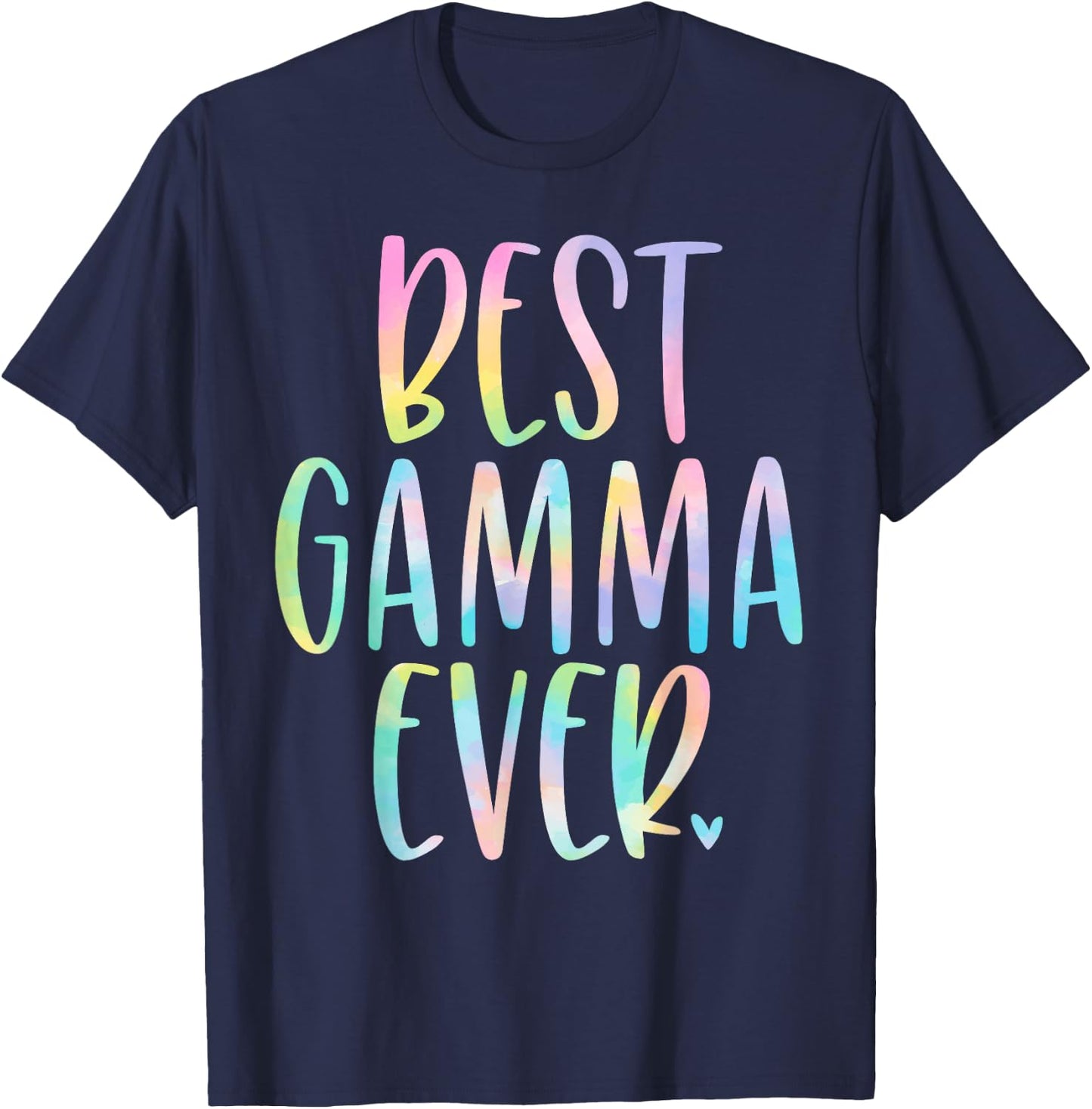 Best Gamma Ever Gifts Mother's Day Tie Dye T-Shirt - T-Shirt | Navy
