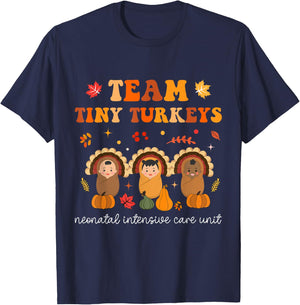 Cute Team Tiny Turkeys Neonatal NICU Nurse Thanksgiving Fall T-Shirt - T-Shirt | Navy