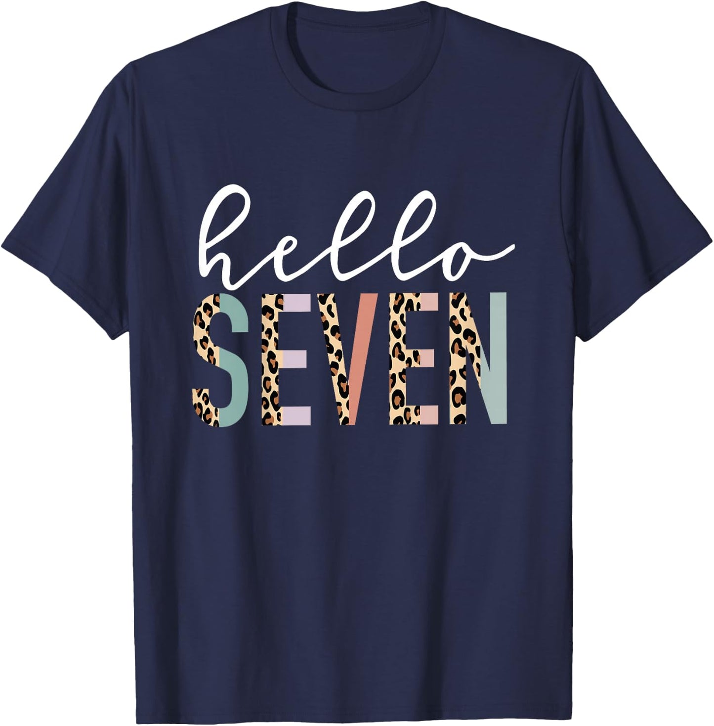 Hello Seven 7-Year-Old 7th Birthday Girl Leopard Print T-Shirt - T-Shirt | Navy