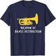 Funny Mellophone Player Weapon of Brass Destruction T-Shirt - T-Shirt | Navy