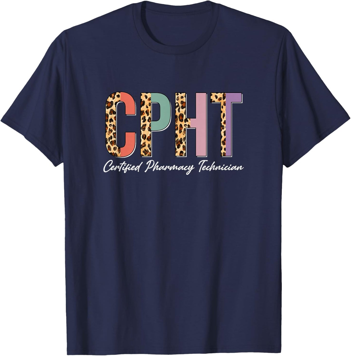 CPHT Leopard Certified Pharmacy Technician T-Shirt - T-Shirt | Navy
