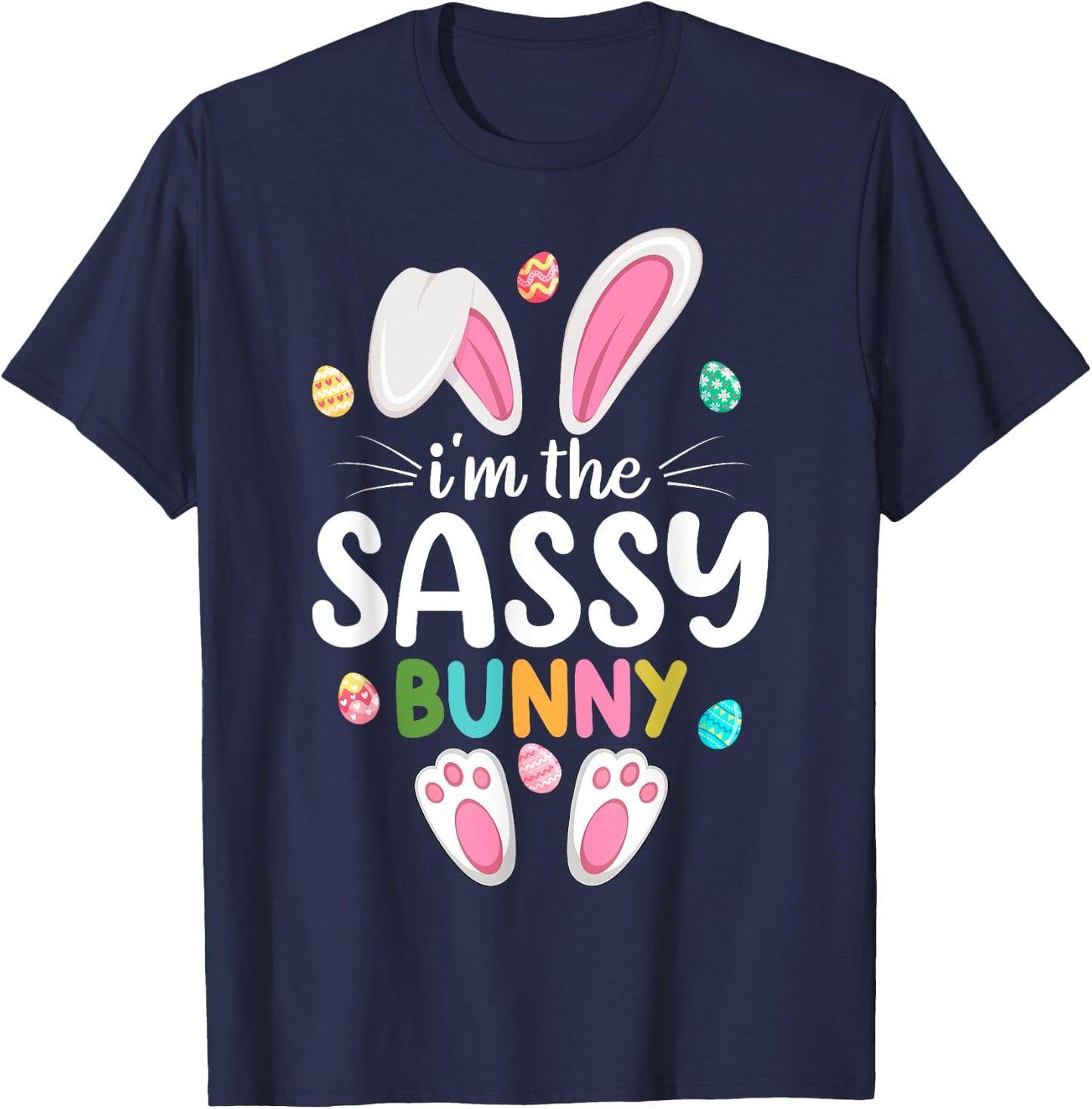 I'm The Sassy Bunny Matching Family Easter T-Shirt - T-Shirt | Navy