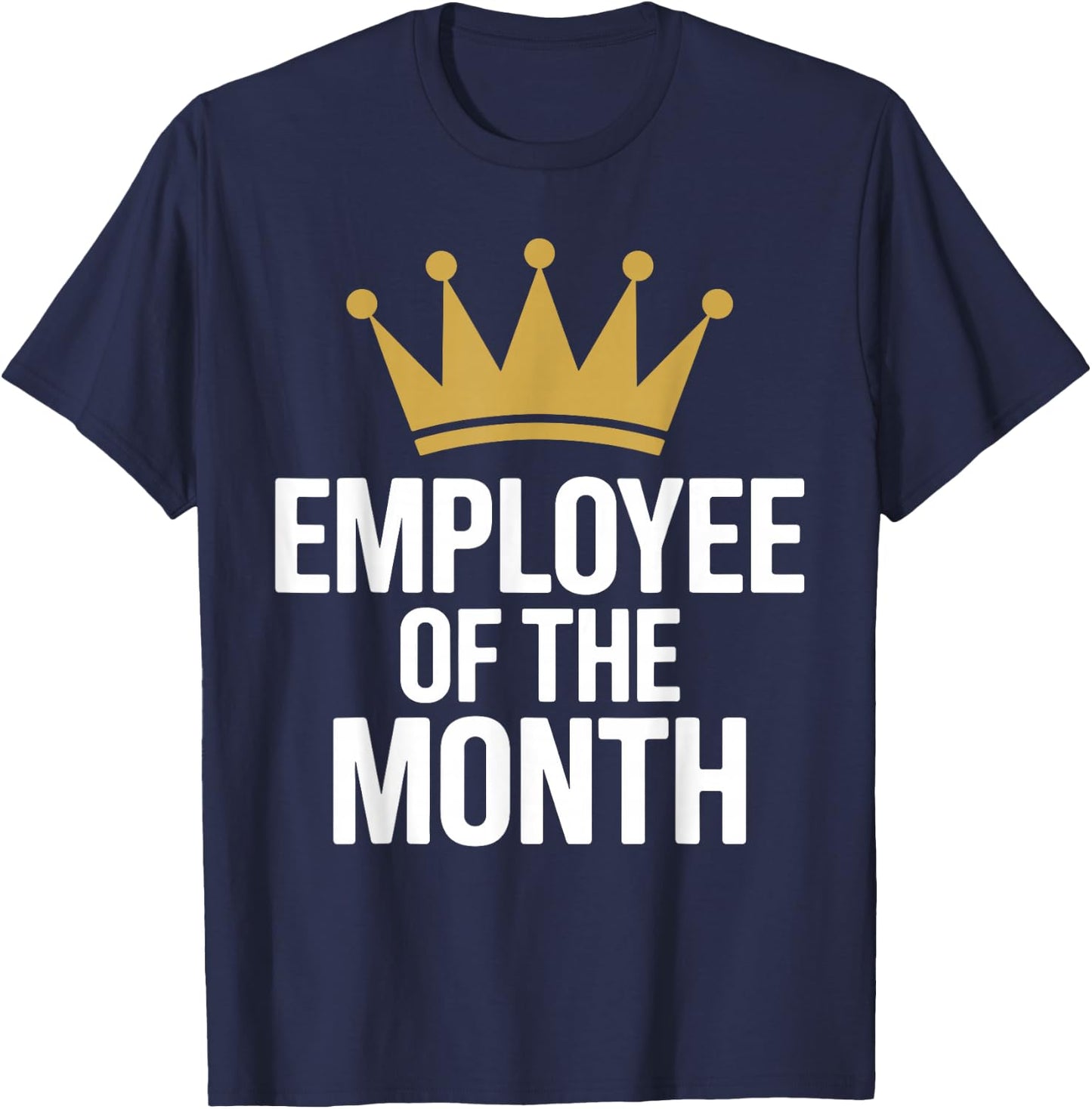 Funny Employee of The Month Art Women Employee T-Shirt - T-Shirt | Navy