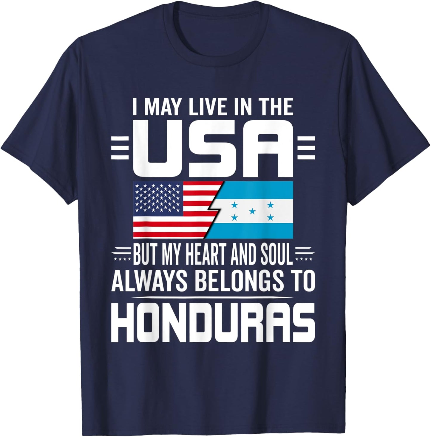 I May Live In USA But My Heart Always Belongs To Honduras T-Shirt - T-Shirt | Navy