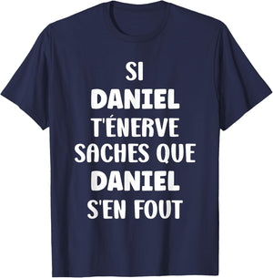 Name Si Daniel t'énerve Humour Personalised Name Daniel , Black, S T-Shirt - T-Shirt | Navy