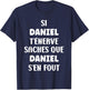 Name Si Daniel t'énerve Humour Personalised Name Daniel , Black, S T-Shirt - T-Shirt | Navy