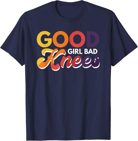 Good Girl Bad Knees T-Shirt - T-Shirt | Navy