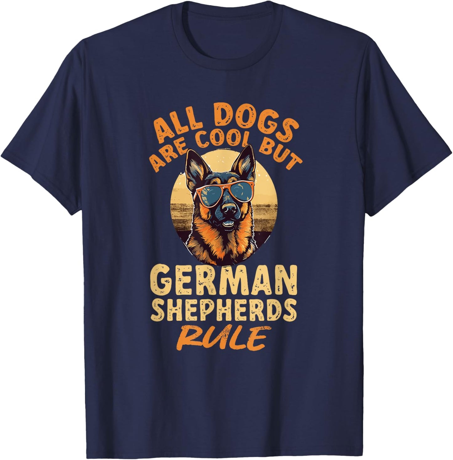 German Shepherd Dog Breed All Dogs Are Cool But T-Shirt - T-Shirt | Navy