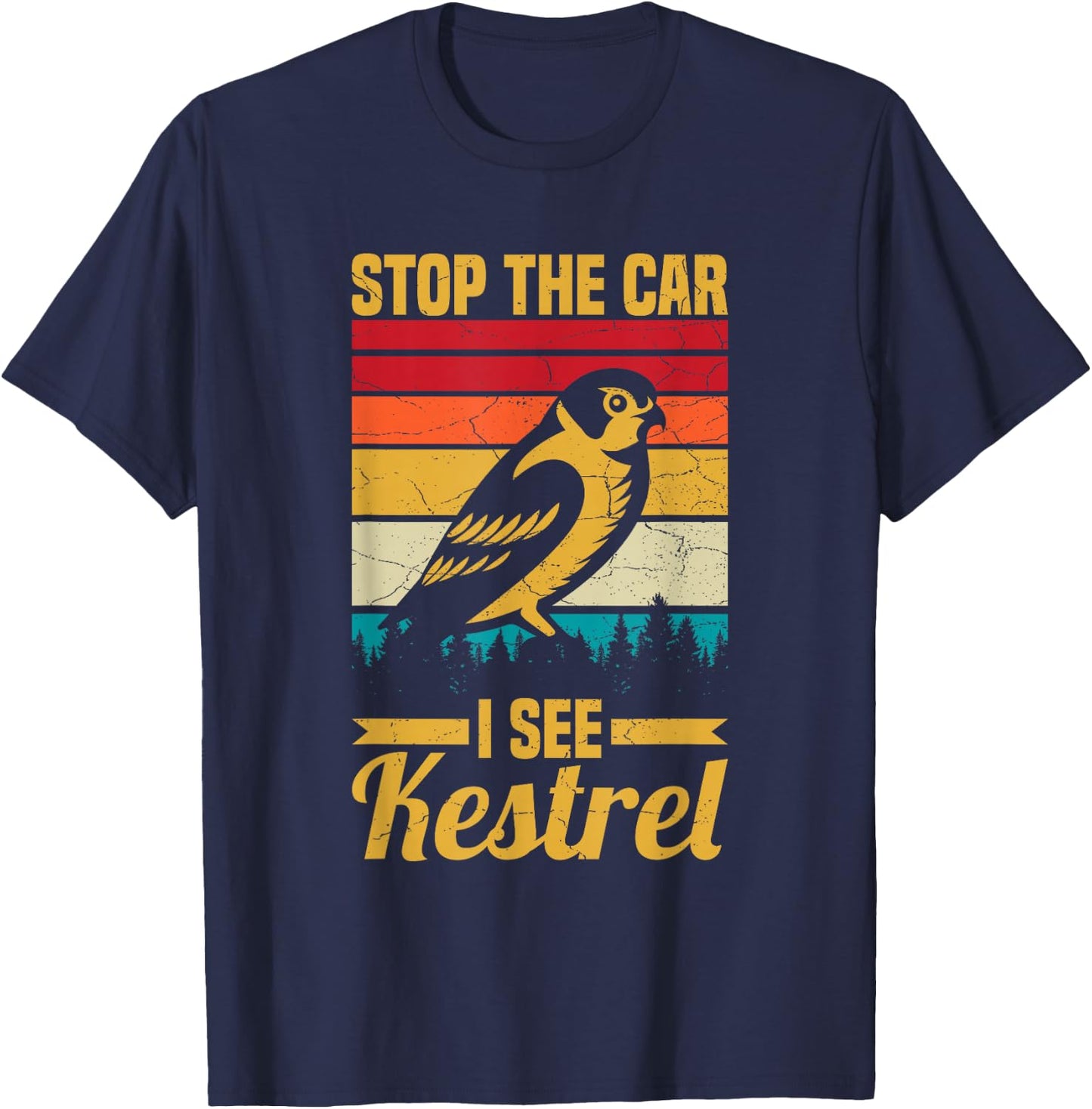 Stop the car I see a kestrell Design for a Kestrel Expert T-Shirt - T-Shirt | Navy