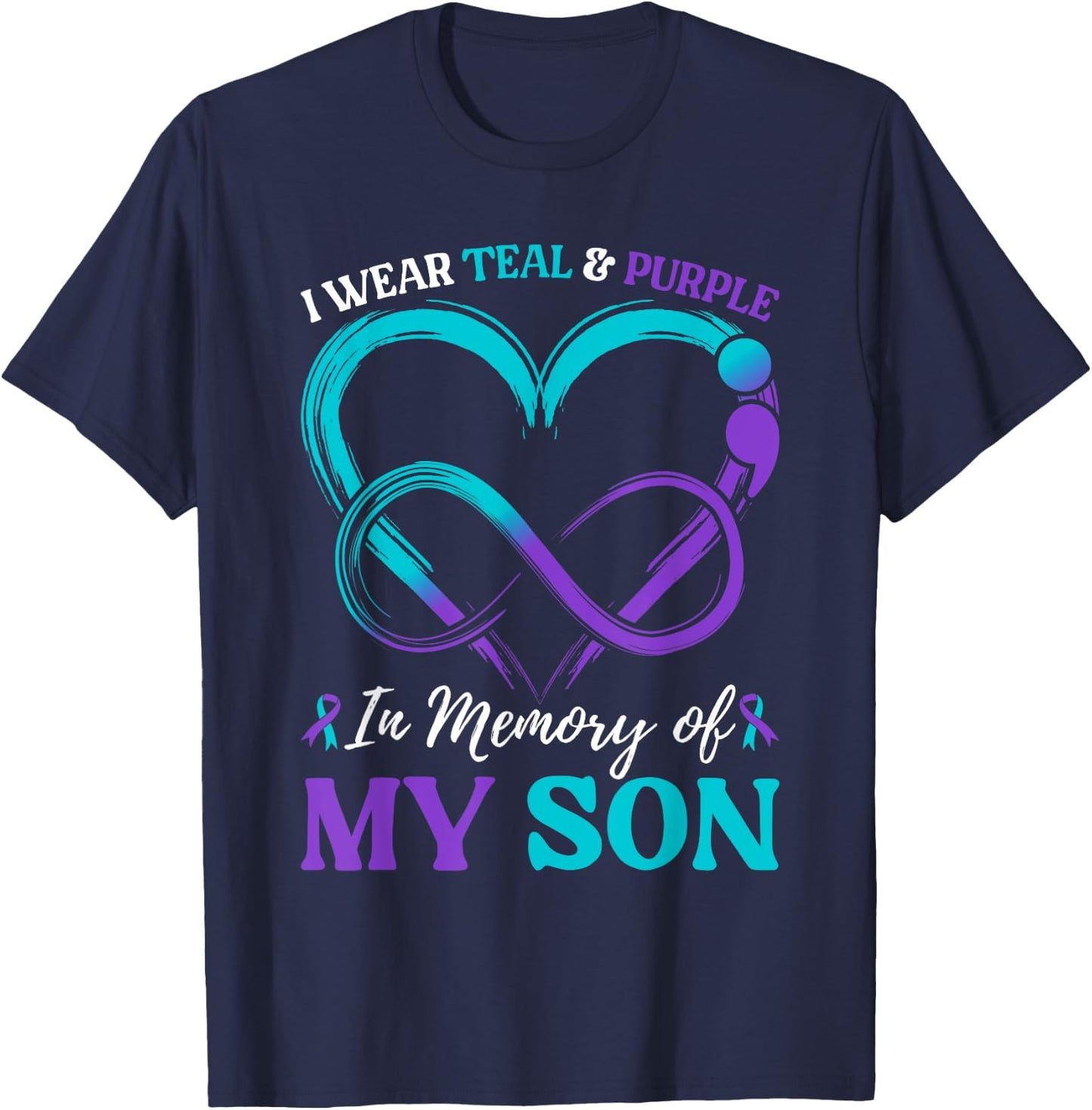 I Wear Teal & Purple In Memory Of My Son T-Shirt - T-Shirt | Navy