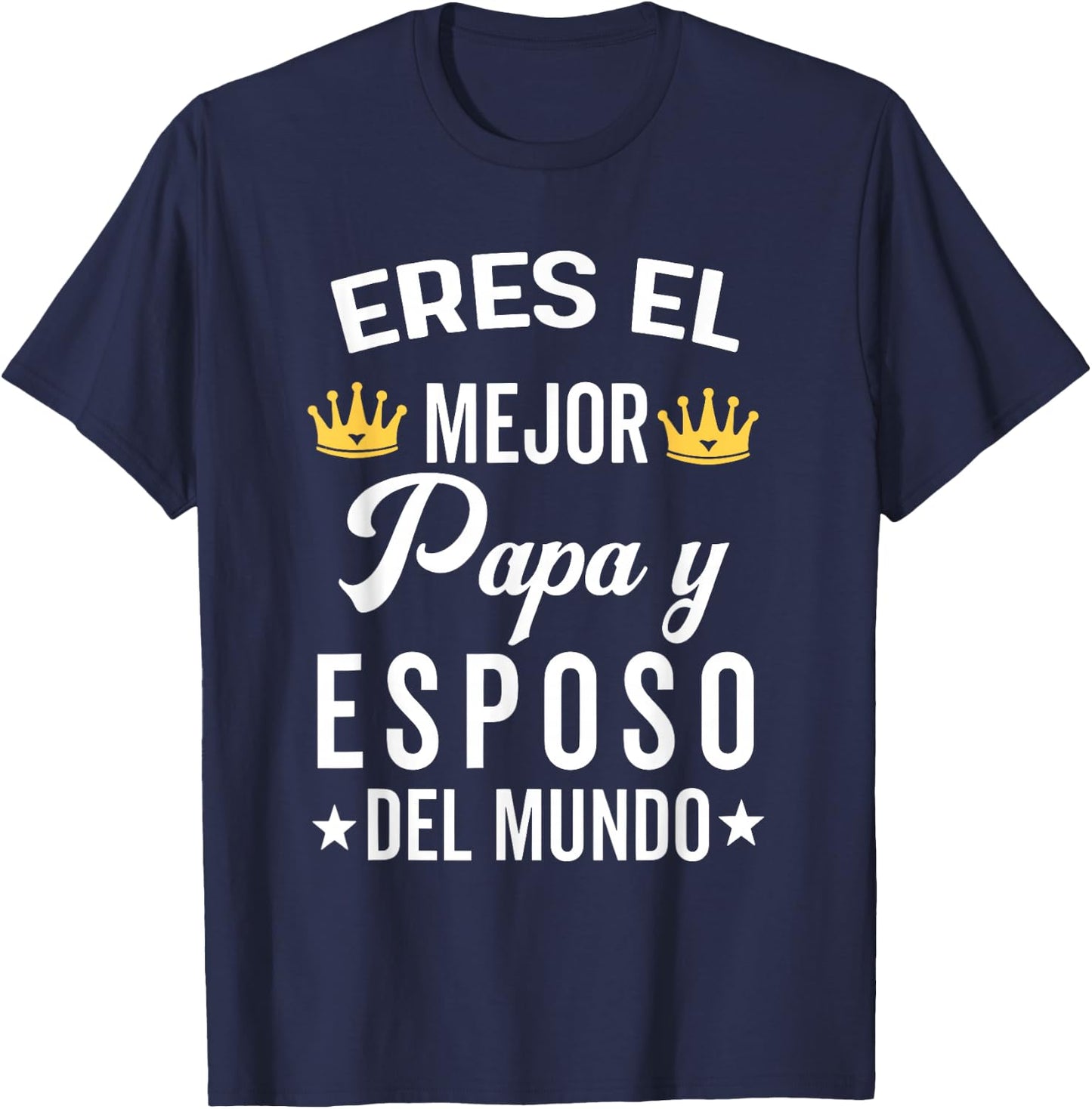 Eres Un Papa Genial Y El Mejor Abuelo En Todo El Mundo T-Shirt - T-Shirt | Navy