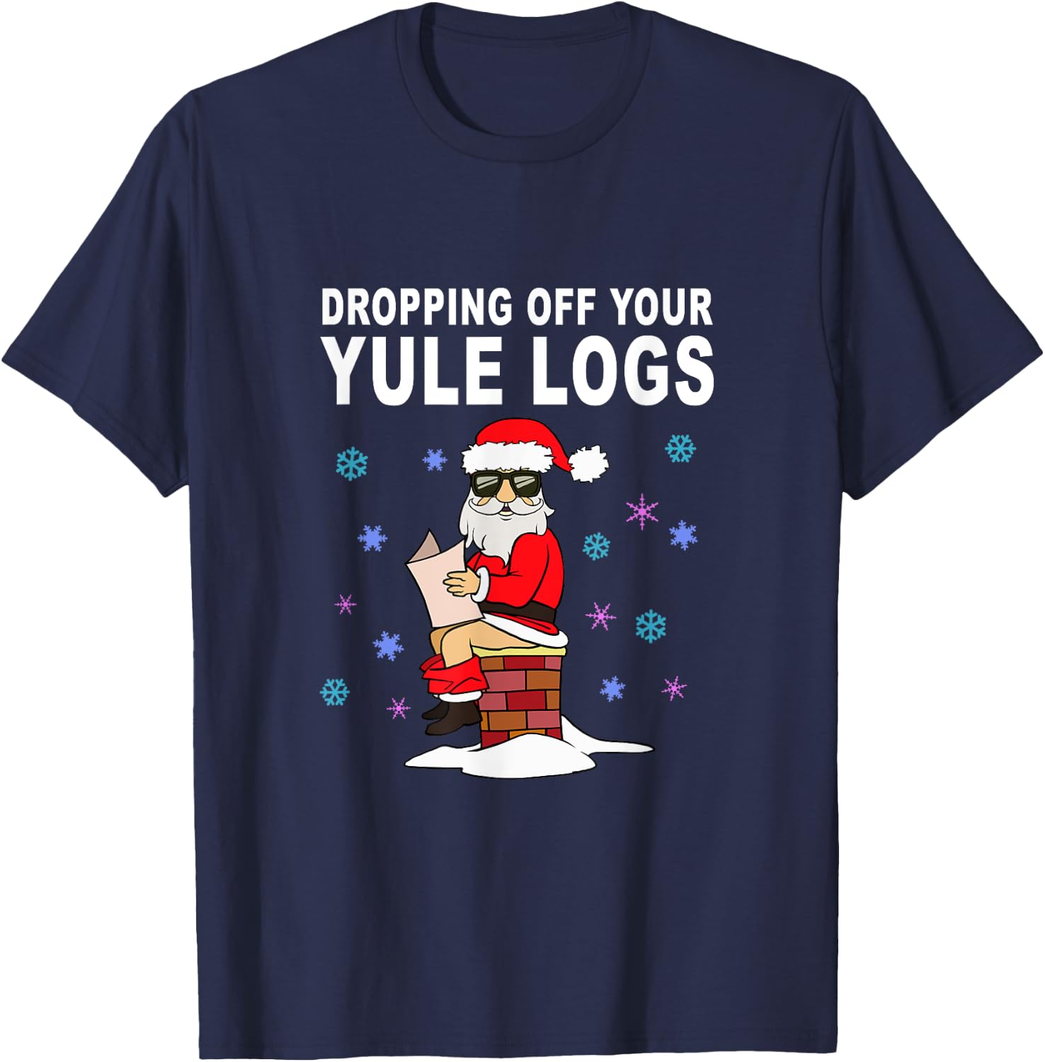 Santa Dropping off Yule Logs Funny Christmas Gift T-Shirt - T-Shirt | Navy