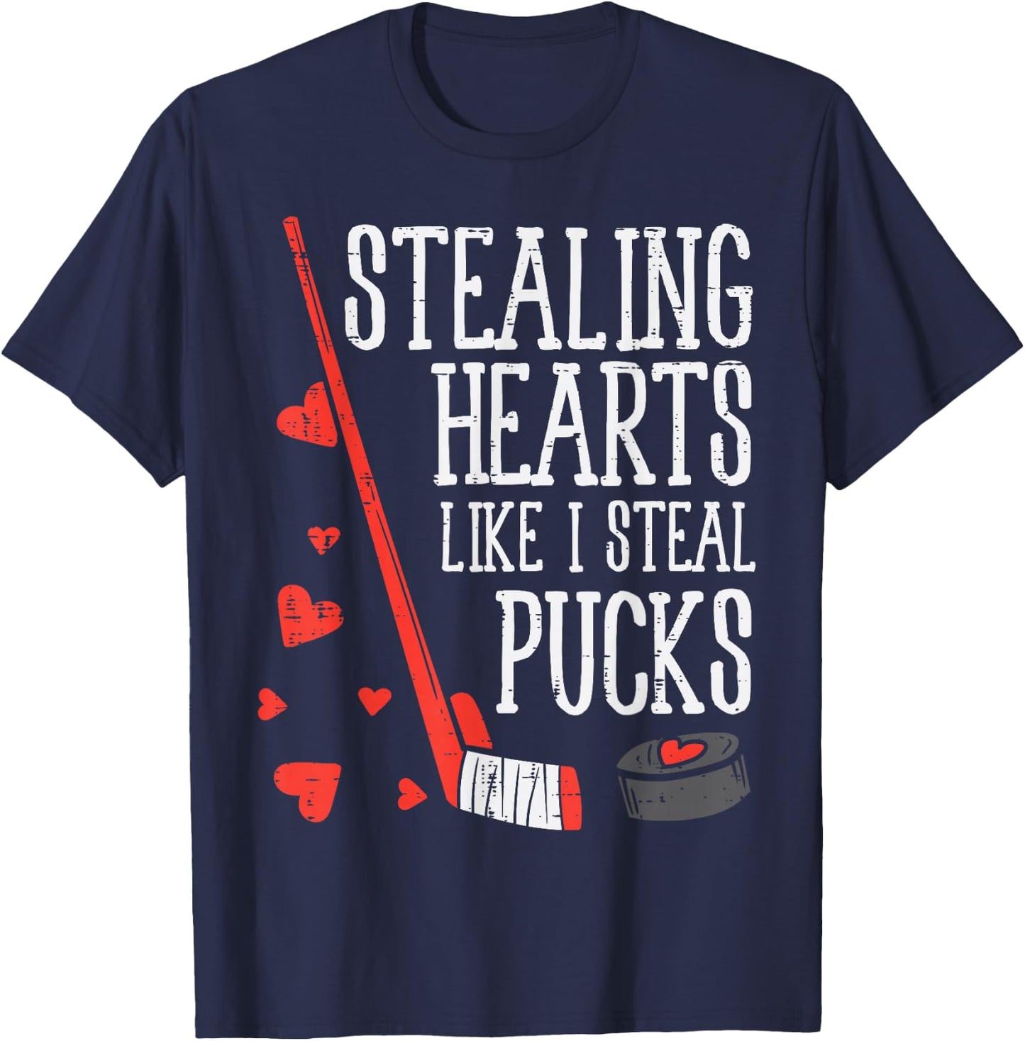 Stealing Hearts Like I Steal Pucks Valentines Day Ice Hockey T-Shirt - T-Shirt | Navy