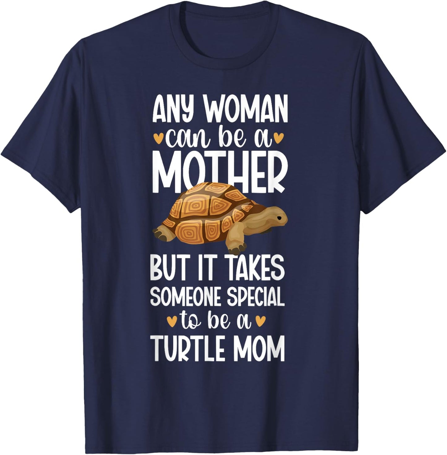 To Be A Turtle Mom Turtle Mama Turtle Owner Turtle Lover T-Shirt - T-Shirt | Navy