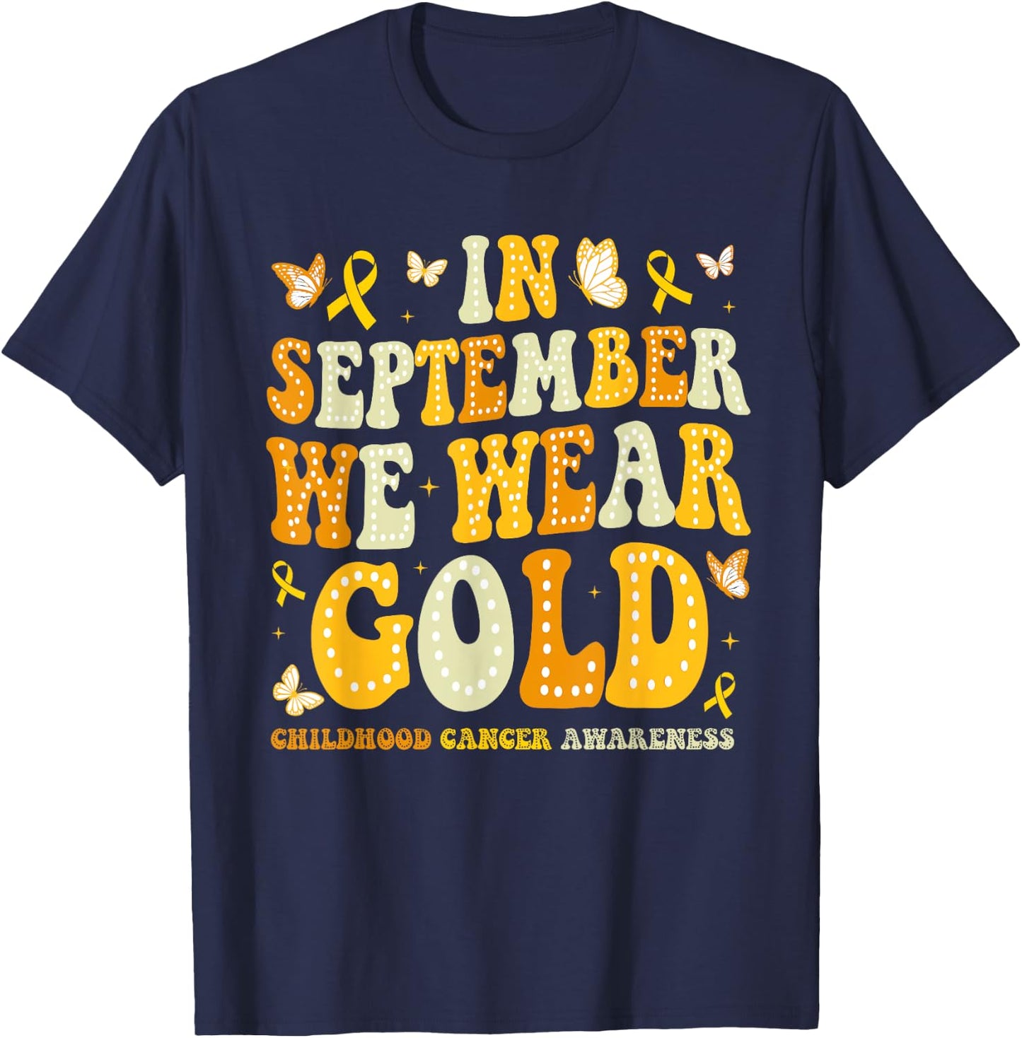 In September We Wear Gold Retro Childhood Cancer Awareness T-Shirt - T-Shirt | Navy