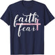 Faith Over Fear Inspirational Christian Gift Bible Quote T-Shirt - T-Shirt | Navy