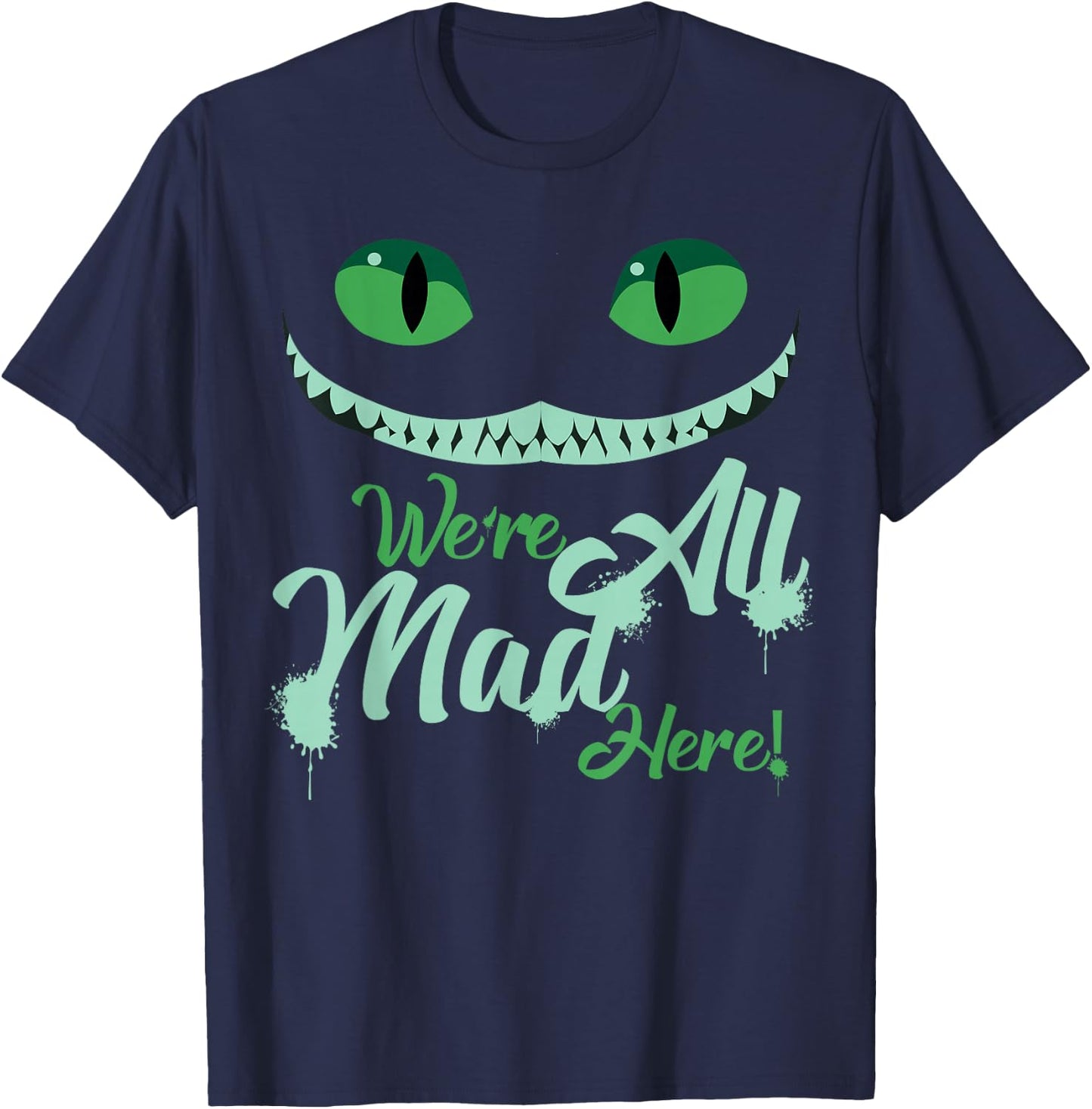 We're All Mad Here T-Shirt - T-Shirt | Navy