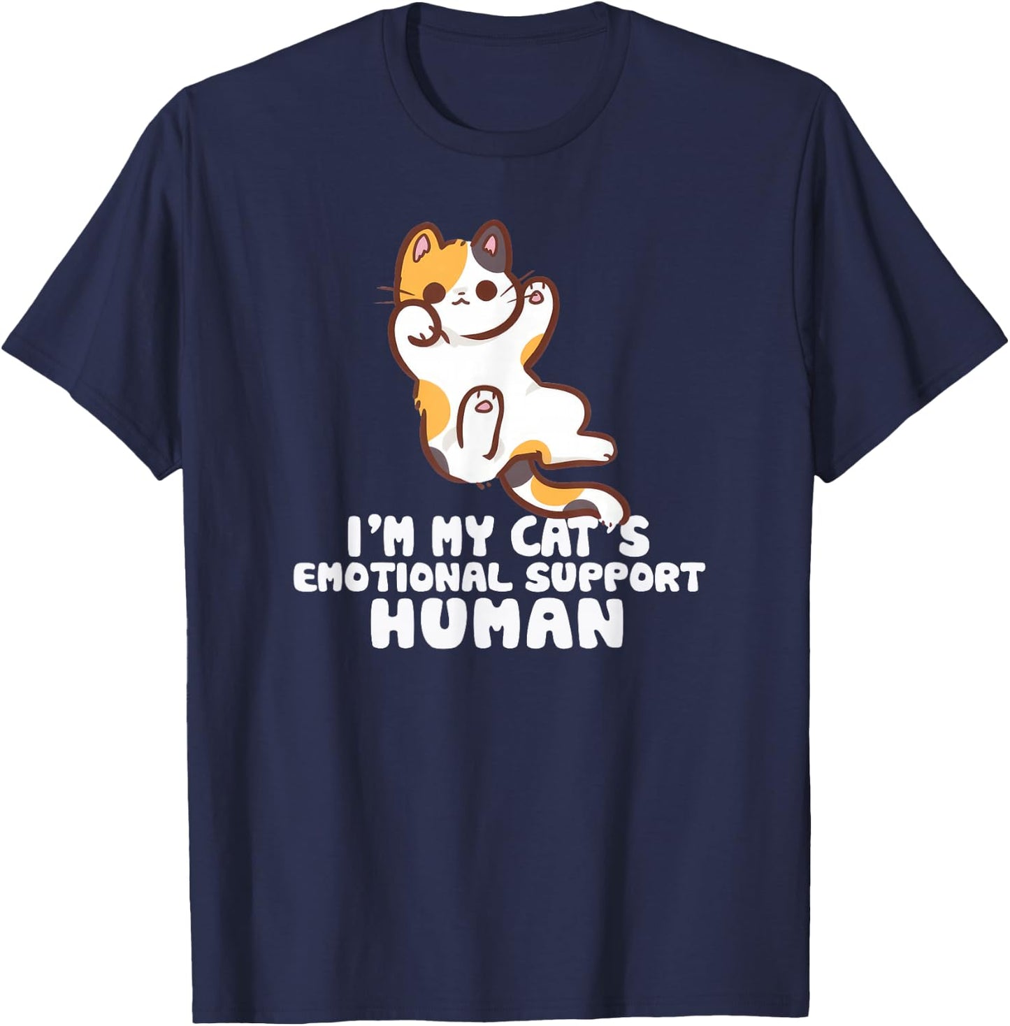 I'm My Cat's Human's Emotional Support Cute Cats T-Shirt - T-Shirt | Navy