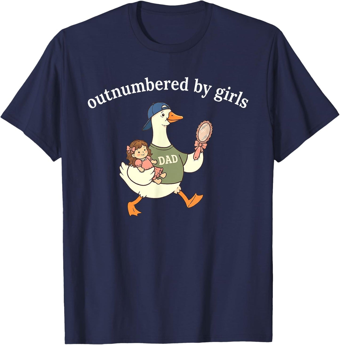Outnumbered By Girls, Funny Dad Goose T-Shirt - T-Shirt | Navy