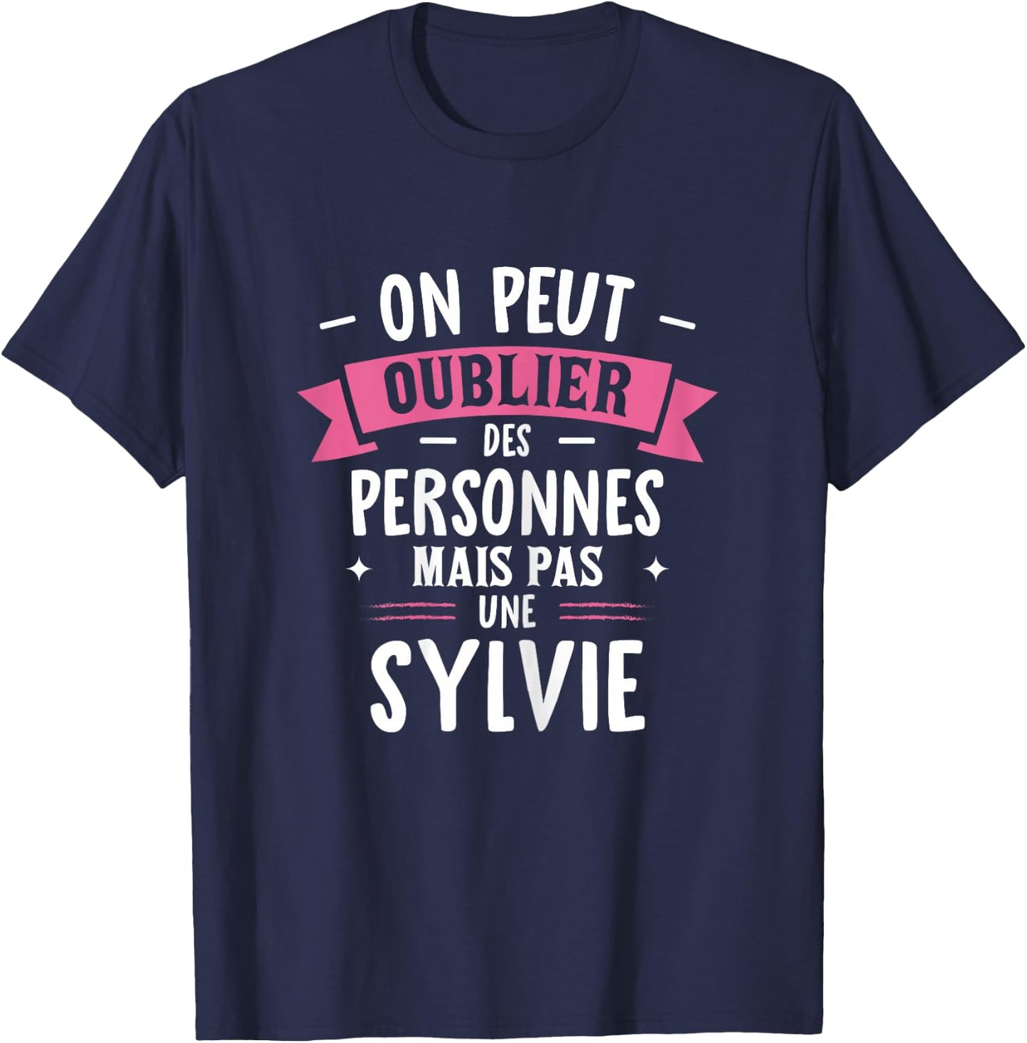 Woman Humour Girlfriend Personalized Gift BFF First Name Sylvie , Black, Female X-Small T-Shirt - T-Shirt | Navy