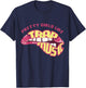 Pretty Girls Like Trap Music, Trap Music , Hip Hip, EDM T-Shirt - T-Shirt | Navy
