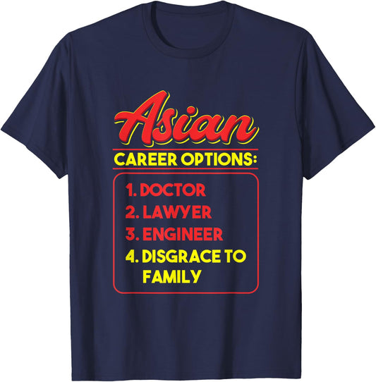 Asian Career Options Japanese Heritage Humor Pride Chinese T-Shirt - T-Shirt | Navy