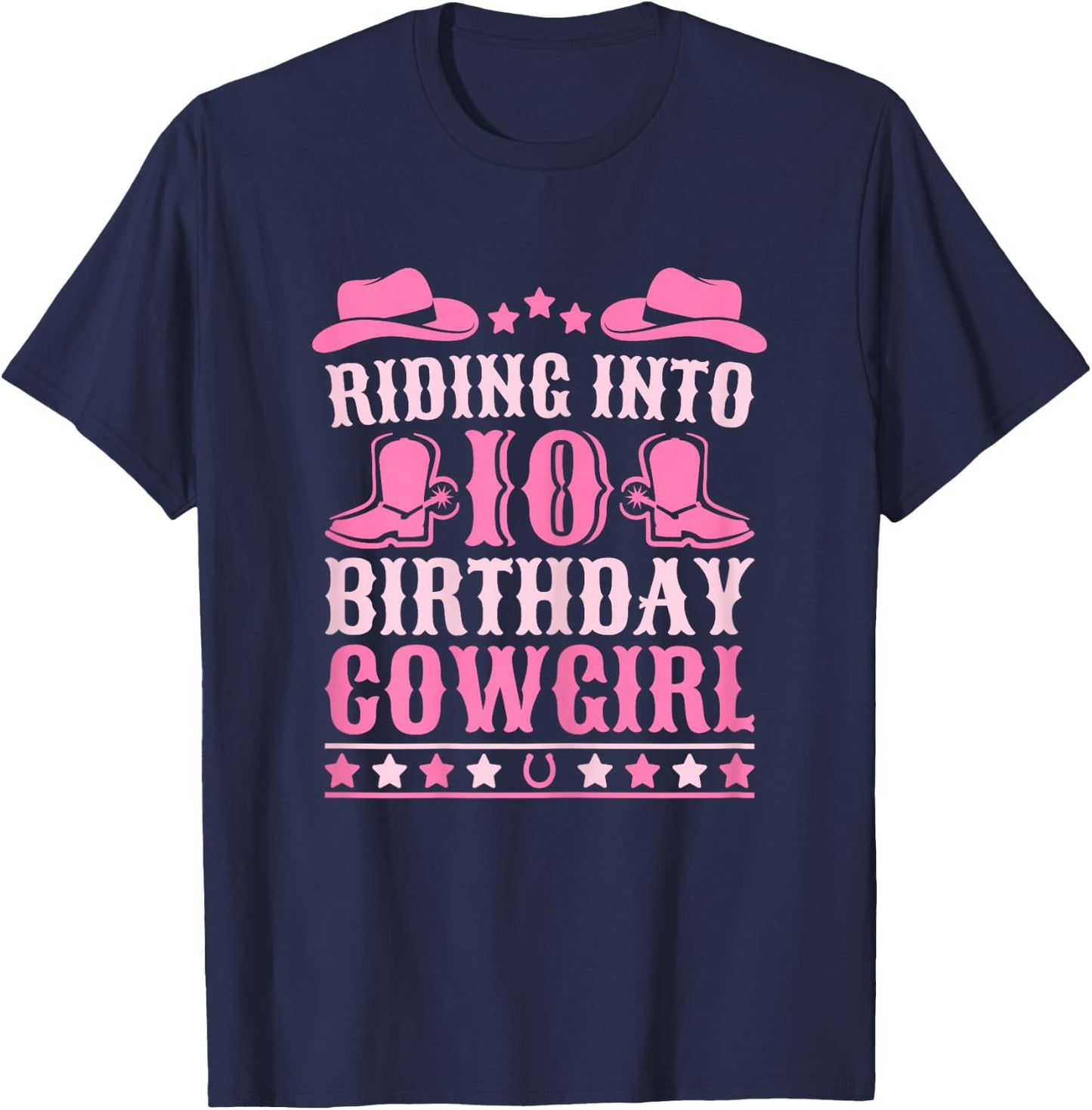 10yr Birthday Cowgirl Outfit 10 Year Old Girl 10th Birthday T-Shirt - T-Shirt | Navy