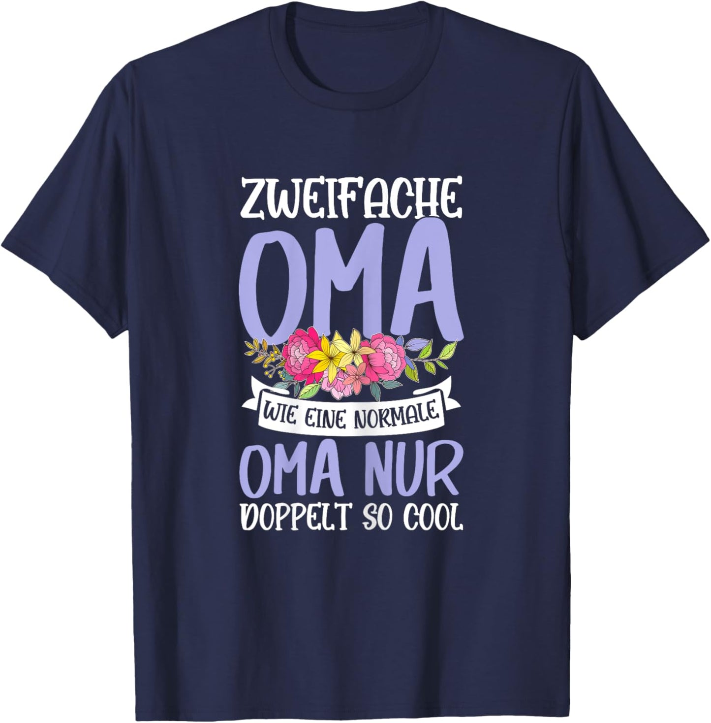 with German Text "Zweififold Grandma Double So Cool Grandma Say, black T-Shirt - T-Shirt | Navy