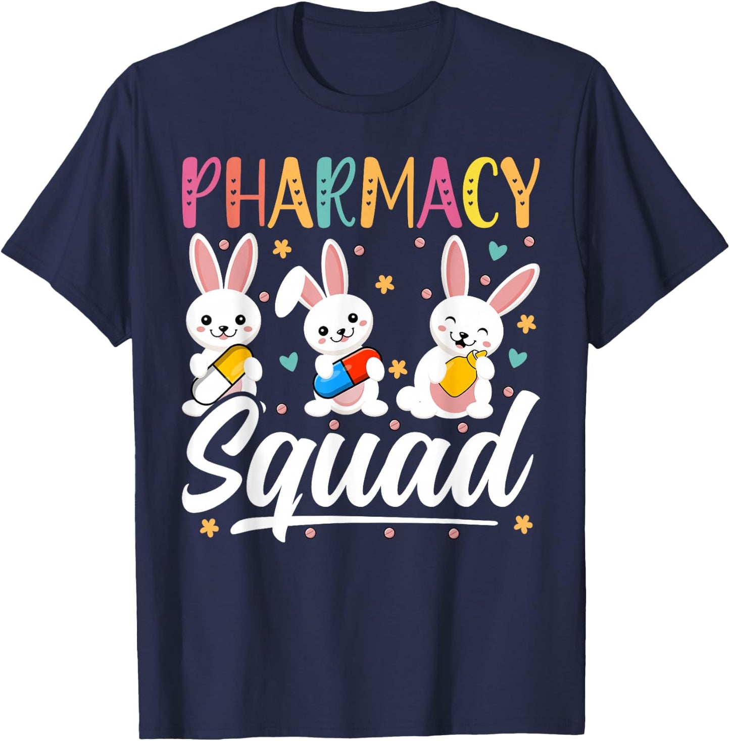 Pharmacy Squad - Easter Bunny Day April 17th Pharmacist T-Shirt - T-Shirt | Navy