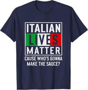 Funny Italian Lives Matter Cook Novelty Gift Italy Flag T-Shirt - T-Shirt | Navy