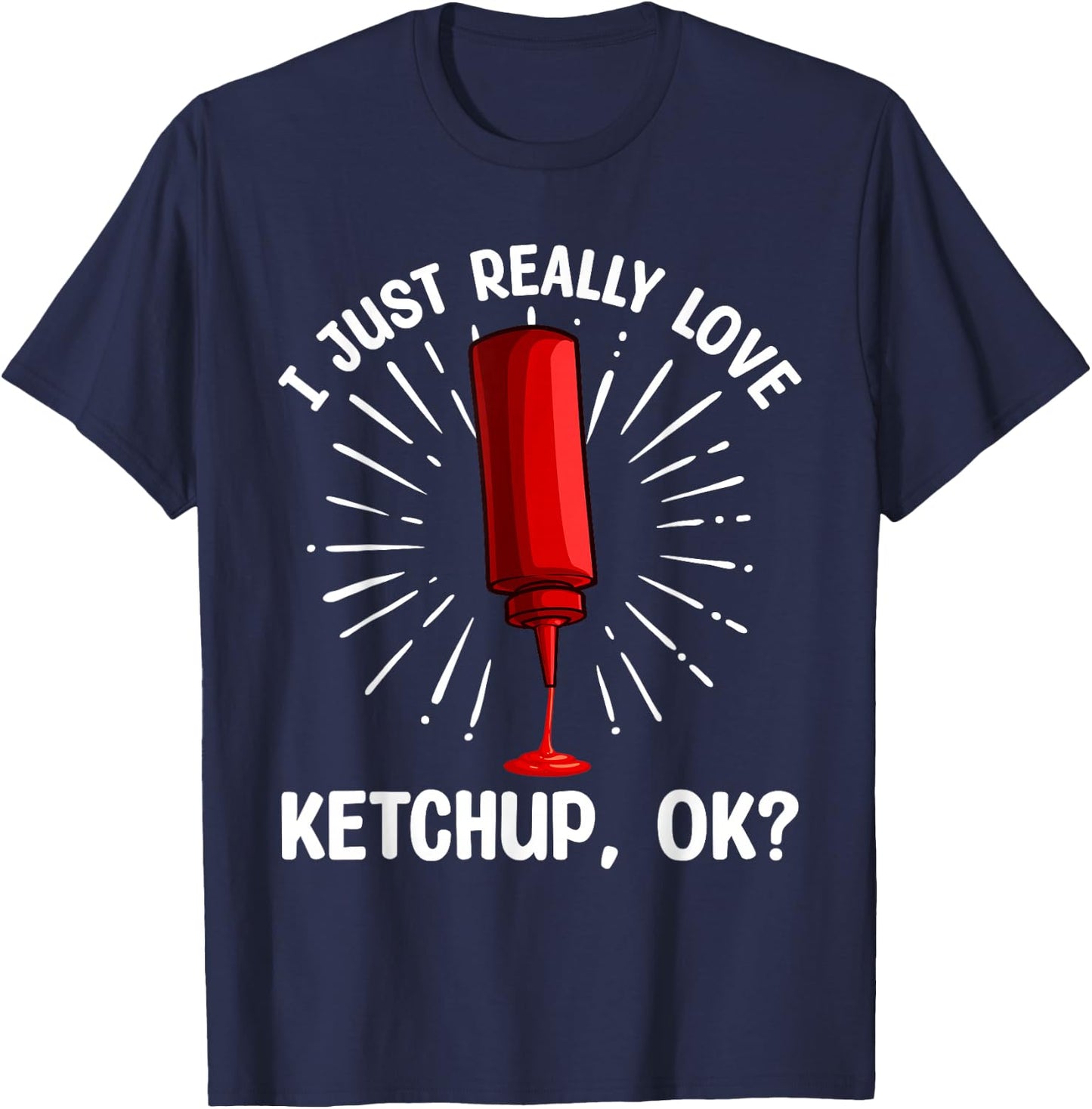 Cool Ketchup Art Women Ketchup Themed Ketchup Lover T-Shirt - T-Shirt | Navy