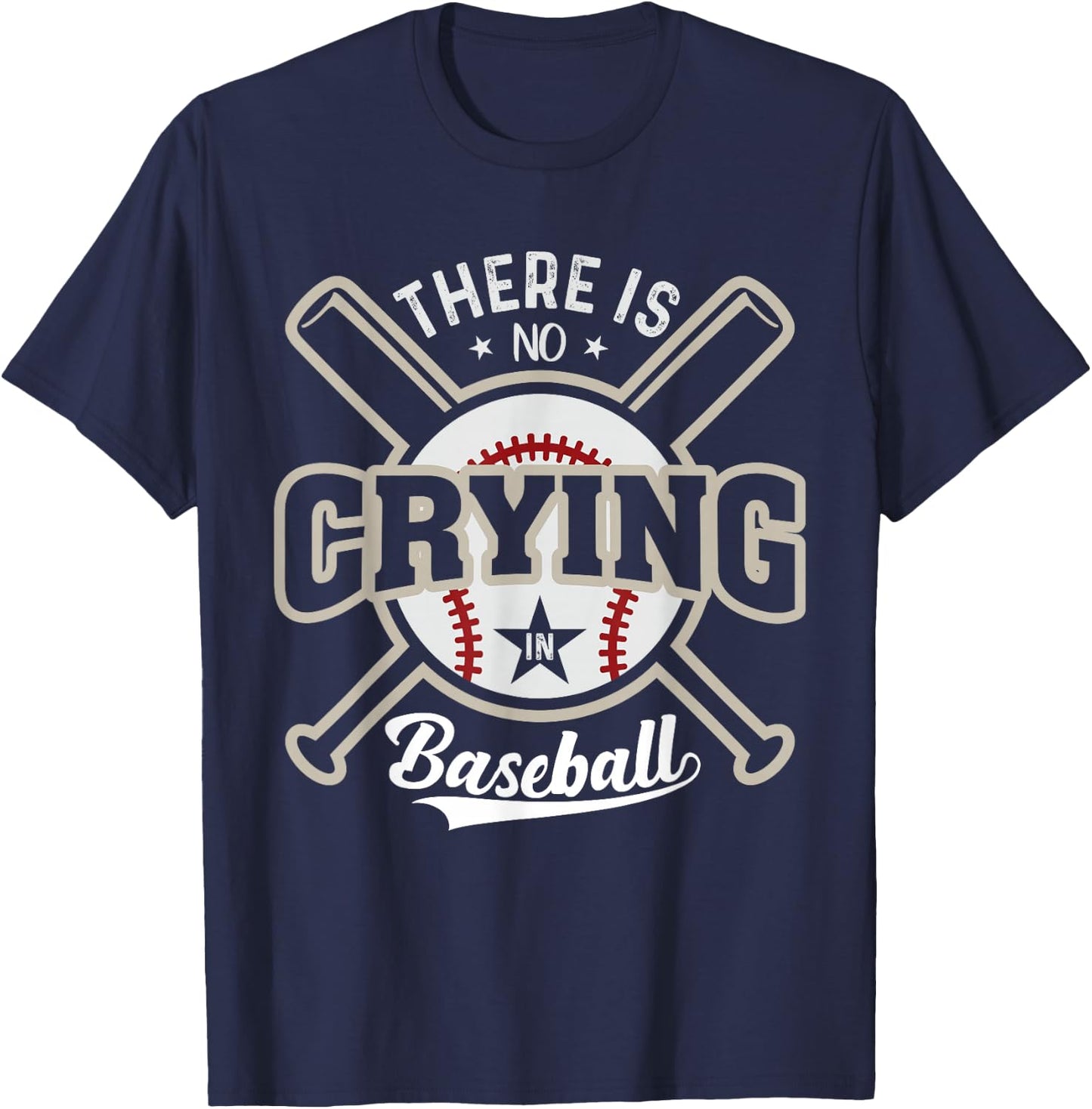 There is No Crying in Baseball T-Shirt - T-Shirt | Navy